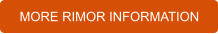 MORE RIMOR INFORMATION