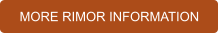 MORE RIMOR INFORMATION